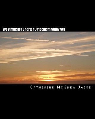 Westminster Shorter Catechism Study Set 1461050332 Book Cover