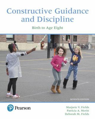 Constructive Guidance and Discipline: Birth to ... 0134487087 Book Cover