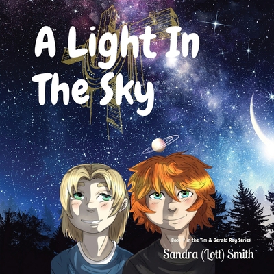 A Light In The Sky: Book 4 in the Tim & Gerald ... B0D9MWPWH5 Book Cover