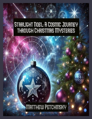 Starlight Noel: A Cosmic Journey through Christ...            Book Cover