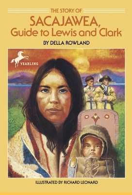 The Story of Sacajawea: Guide to Lewis and Clark 0440402158 Book Cover