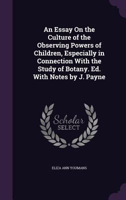 An Essay On the Culture of the Observing Powers... 134108647X Book Cover