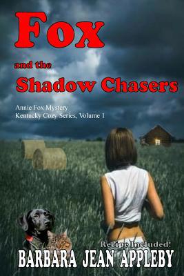 Fox and the Shadow Chasers: Annie Fox Mystery 1545088144 Book Cover