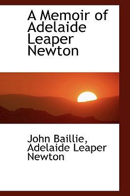 A Memoir of Adelaide Leaper Newton 1103897780 Book Cover