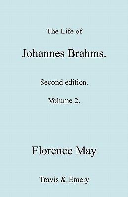 The Life of Johannes Brahms. Revised, Second ed... 1849551057 Book Cover
