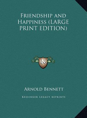 Friendship and Happiness [Large Print] 1169882080 Book Cover