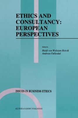 Ethics and Consultancy: European Perspectives 0792333772 Book Cover