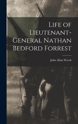 Life of Lieutenant-General Nathan Bedford Forrest 1015598277 Book Cover