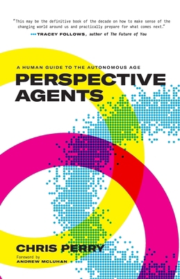 Perspective Agents: A Human Guide to the Autono... 1639080821 Book Cover