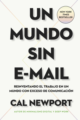 Un Mundo Sin E-mail (a World Without E-Mail, Sp... [Spanish] 8417963421 Book Cover