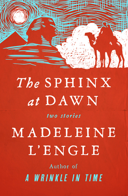 The Sphinx at Dawn: Two Stories 1504049438 Book Cover