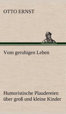 Vom Geruhigen Leben [German] 3847247646 Book Cover