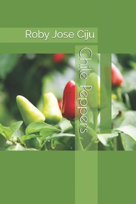 Chile Peppers 1796282340 Book Cover