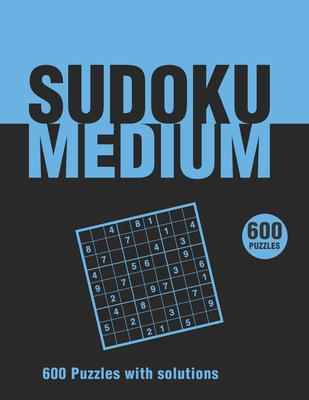 Sudoku Medium 600 Puzzles with solutions: sudok... B088B8167B Book Cover