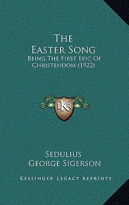 The Easter Song: Being The First Epic Of Christ... 1164314122 Book Cover