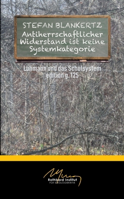Antiherrschaftlicher Widerstand ist keine Syste... [German] 3756855457 Book Cover