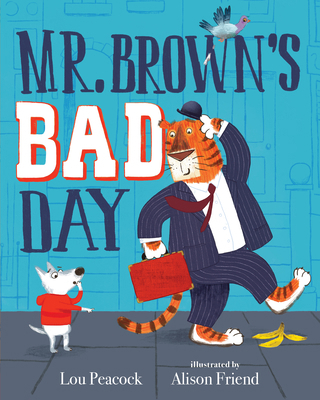 Mr. Brown's Bad Day 1536214361 Book Cover