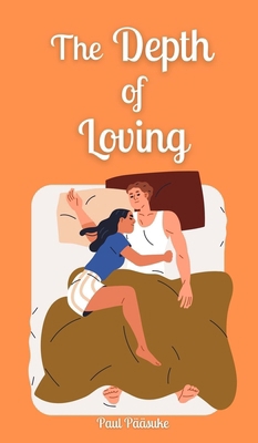The Depth of Loving 9916873038 Book Cover