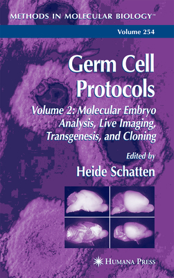 Germ Cell Protocols: Volume 2: Molecular Embryo... 1617374571 Book Cover