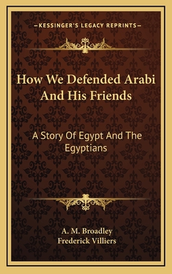 How We Defended Arabi and His Friends: A Story ... 1163643599 Book Cover