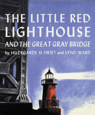 The Little Red Lighthouse and the Great Gray Br... 0152045716 Book Cover
