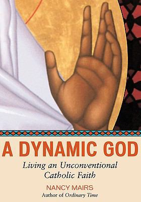 A Dynamic God Large Print Edition: Living an Un... 0807098825 Book Cover