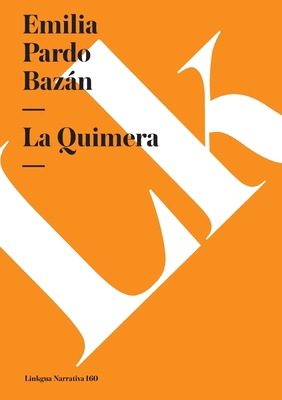 La Quimera [Spanish] 8499539874 Book Cover