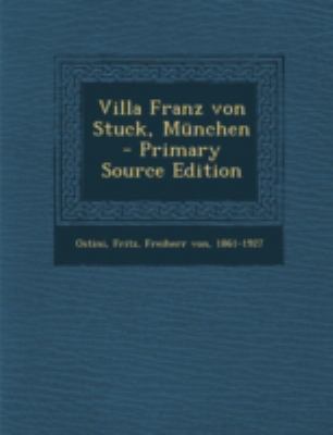 Villa Franz Von Stuck, Munchen [German] 129472357X Book Cover