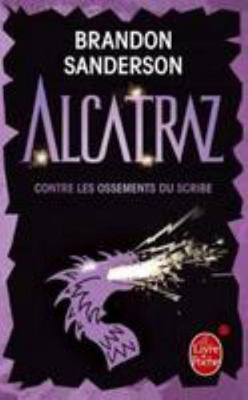 Alcatraz Contre Les Ossements Du Scribe (Alcatr... [French] 2253164798 Book Cover