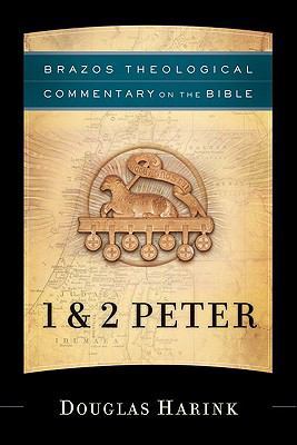 1 & 2 Peter (Brazos Theological Commentary on t... 1587430975 Book Cover