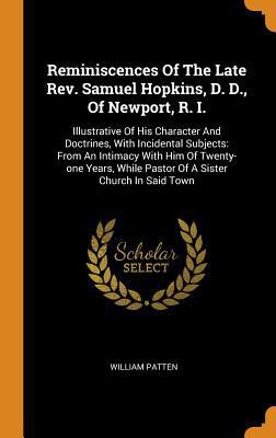 Reminiscences of the Late Rev. Samuel Hopkins, ... 0353504874 Book Cover