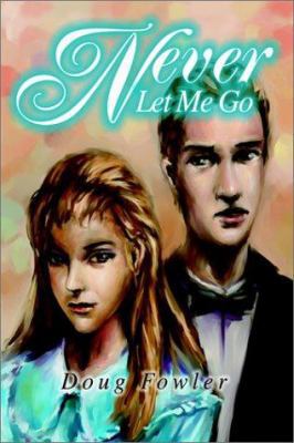 Never Let Me Go 0595253717 Book Cover