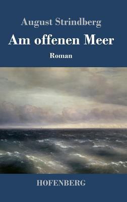 Am offenen Meer [German] 374370899X Book Cover