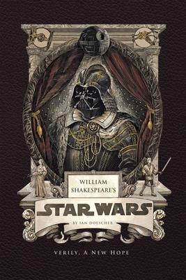 William Shakespeare's Star Wars: Verily, a New ... B0DJL1DTV2 Book Cover