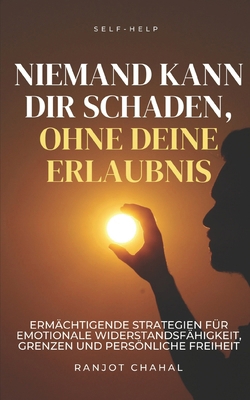 Niemand Kann Dir Schaden, Ohne Deine Erlaubnis:... [German] B0CNZPWTGF Book Cover