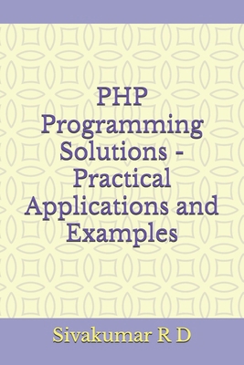 PHP Programming Solutions - Practical Applicati... 9334065567 Book Cover