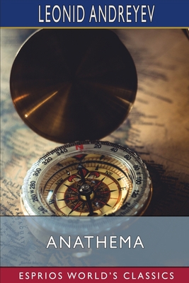 Anathema (Esprios Classics): A Tragedy in Seven... B0BP9R5JJ8 Book Cover