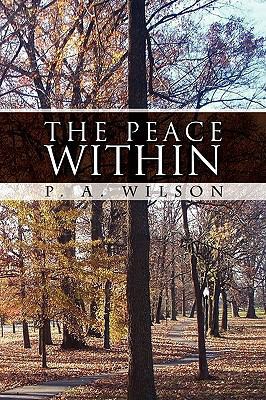 The Peace Within 1450015298 Book Cover
