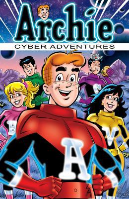 Archie: Cyber Adventures 1879794837 Book Cover