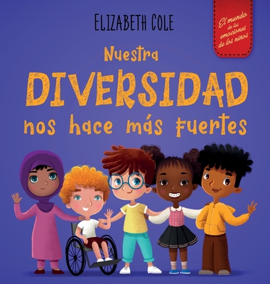 Nuestra diversidad nos hace más fuertes: Libro ... [Spanish] 1957457090 Book Cover