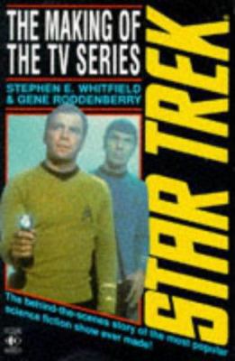 Star Trek: the Making of the TV Series 1852863633 Book Cover