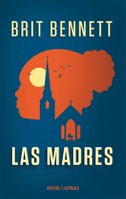 Las Madres [Spanish] 6075273840 Book Cover