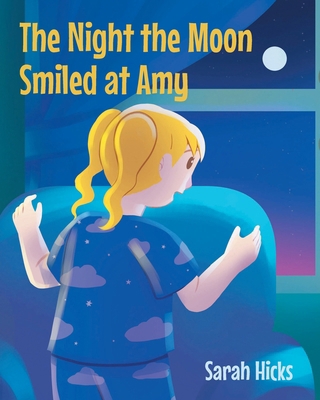 The Night The Moon Smiled at Amy B0DJN5899V Book Cover