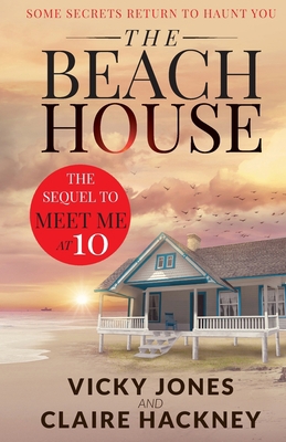 The Beach House: Some Secrets Return To Haunt You 1915216052 Book Cover