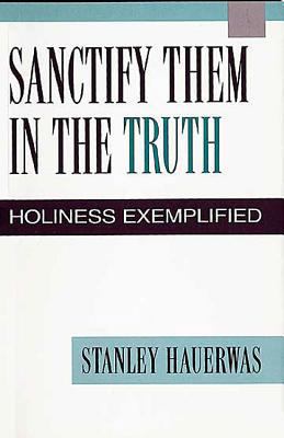 Sanctify Them in the Truth 0687082234 Book Cover