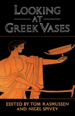Looking at Greek Vases B015X344YQ Book Cover