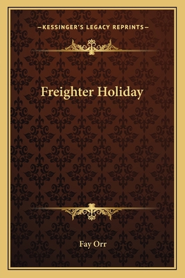 Freighter Holiday 1163808660 Book Cover