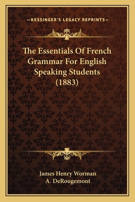 The Essentials Of French Grammar For English Sp... 1165090651 Book Cover