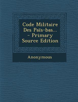 Code Militaire Des Pa?s-bas... [French] 1289707073 Book Cover