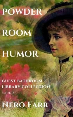 Powder Room Humor: Guest Bathroom Library Colle... 1718025041 Book Cover